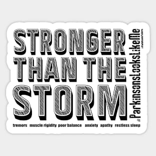 Stronger Than The Storm #ParkinsonsLooksLikeMe Sticker